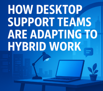 Desktop Support Teams